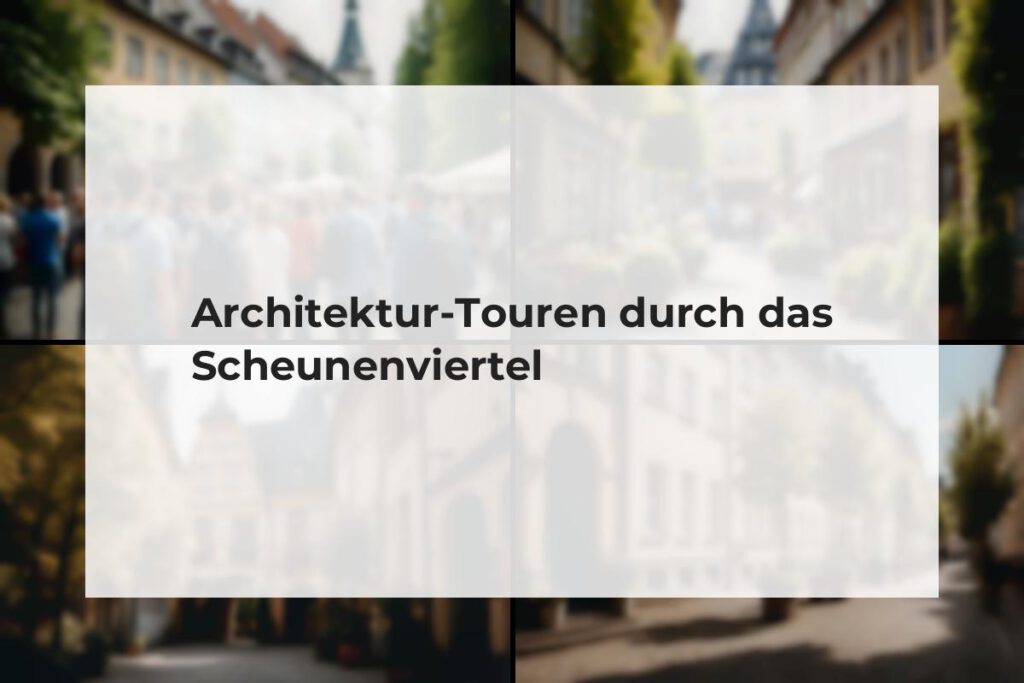 Architektur Touren Scheunenviertel