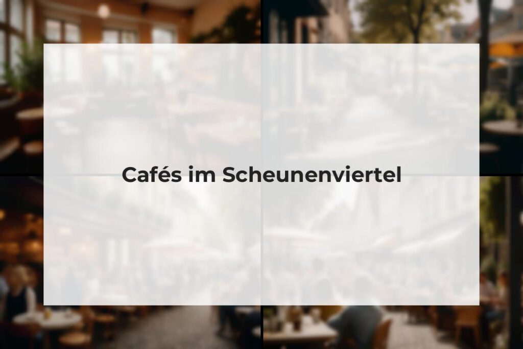 Cafés Scheunenviertel