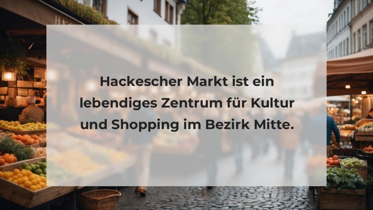 Hackescher Markt ist ein lebendiges Zentrum für Kultur und Shopping im Bezirk Mitte.